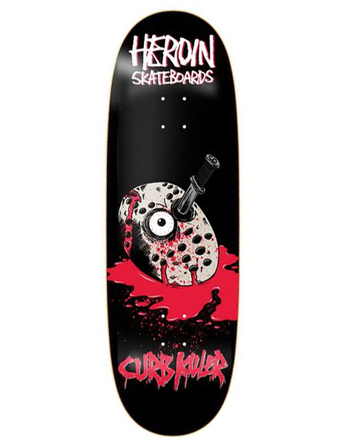 Heroin 'Curb Killer 6' 10 Deck